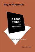 Cover: La casa Tellier i dues hist&ograve;ries m&eacute;s - Club Editor 1959 S.L.