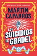 Cover: Los suicidios de Gardel - Debolsillo