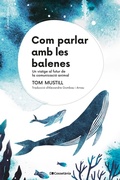 Cover: Com parlar amb les balenes - Cosset&agrave;nia Edicions