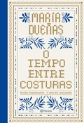 Cover: O tempo entre costuras - Edi&ccedil;&atilde;o Comemorativa 15 anos - luxo - PLANETA