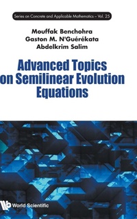 Enlarge image Cover: Advanced Topics On Semilinear Evolution Equations - World Scientific Publishing Co Pte Ltd