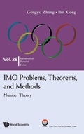 Cover: Imo Problems, Theorems, And Methods: Number Theory - World Scientific Publishing Co Pte Ltd