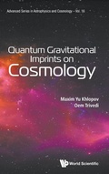 Cover: Quantum Gravitational Imprints On Cosmology - World Scientific Publishing Co Pte Ltd