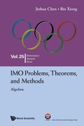 Cover: Imo Problems, Theorems, And Methods: Algebra - World Scientific Publishing Co Pte Ltd