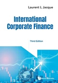 Cover: International Corporate Finance (Third Edition) - World Scientific Publishing Co Pte Ltd