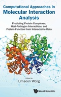 Cover: Computational Approaches In Molecular Interaction Analysis: Predicting Protein Complexes, Host-pathogen Interactions, And Protein Function From Interactome Data - World Scientific Publishing Co Pte Ltd
