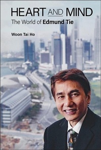 Abbildung von: Heart And Mind: The World Of Edmund Tie - World Scientific Publishing Co Pte Ltd