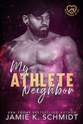 Cover: My Athlete Neighbor - Jamie K. Schmidt