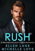 Cover: Rush: A Billionaire Second Chance Romance (The Sons of Sin, #9) - Michelle Love