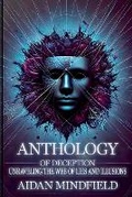 Cover: Anthology of Deception - Aidan Mindfield