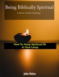 Cover: How To Keep Spiritual Oil In Your Lamp (Being Biblically Spiritual) - DadsUni