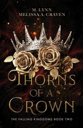 Cover: Thorns of a Crown (The Falling Kingdoms, #2) - Twin Rivers Press