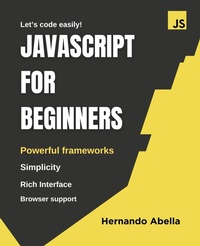 Enlarge image Cover: JavaScript for Beginners - Hernando Abella