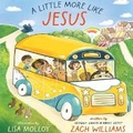 Cover: A Little More Like Jesus - HarperCollins Christian