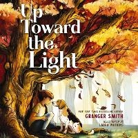 Abbildung von: Up Toward the Light - HarperCollins Christian