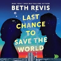 Enlarge image Cover: Last Chance to Save the World - DREAMSCAPE MEDIA