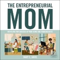 Cover: The Entrepreneurial Mom - Ascent Audio