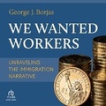 Cover: We Wanted Workers - Ascent Audio