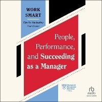 Enlarge image Cover: People, Performance, and Succeeding as a Manager - Ascent Audio