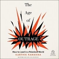 Enlarge image Cover: The Age of Outrage - Ascent Audio