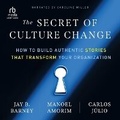 Cover: The Secret of Culture Change - Ascent Audio