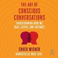 Cover: The Art of Conscious Conversations - Ascent Audio
