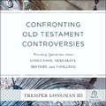 Cover: Confronting Old Testament Controversies - Christianaudio
