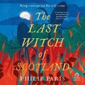 Cover: The Last Witch of Scotland - HighBridge Audio