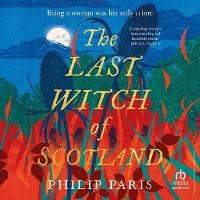 Enlarge image Cover: The Last Witch of Scotland - HighBridge Audio