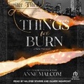 Cover: Things We Burn - Tantor Audio
