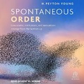 Cover: Spontaneous Order - Tantor Audio