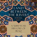 Cover: Land Between the Rivers - Tantor Audio