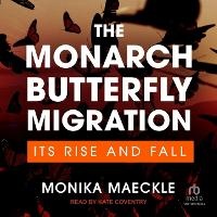 Enlarge image Cover: The Monarch Butterfly Migration - Tantor Audio