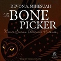 Cover: The Bone Picker - Tantor Audio