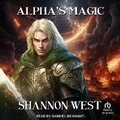 Cover: Alpha's Magic - Tantor Audio
