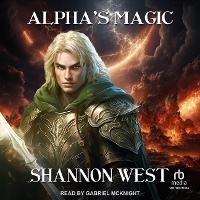Enlarge image Cover: Alpha's Magic - Tantor Audio