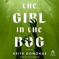 Cover: The Girl in the Bog - Tantor Audio