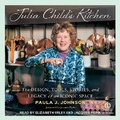 Cover: Julia Child's Kitchen - Tantor Audio