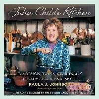 Enlarge image Cover: Julia Child's Kitchen - Tantor Audio