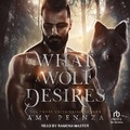 Cover: What a Wolf Desires - Tantor Audio