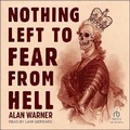 Cover: Nothing Left to Fear from Hell - Tantor Audio