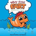 Cover: Why Fish Fart - Tantor Audio