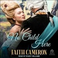 Cover: No Child Here - Tantor Audio