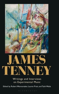 Enlarge image Cover: James Tenney - Bloomsbury Academic USA
