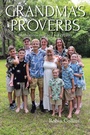 Cover: Grandma's Proverbs - Christian Faith Publishing, Inc.