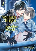 Cover: My Younger Knight Takes Care of Me in Another World Vol. 1 - Seven Seas Entertainment, LLC