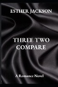 Cover: Three Two Compare Romance - E.Writes II