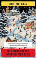Cover: Weihnachten mit Gro&szlig;mutter Elsie - Neu &uuml;bersetzt Verlag