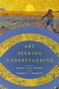 Cover: Art Seeking Understanding - Baylor University Press
