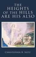 Cover: The Heights of the Hills Are His Also - Baylor University Press
